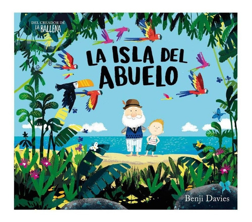 La Isla Del Abuelo - Benji Davies