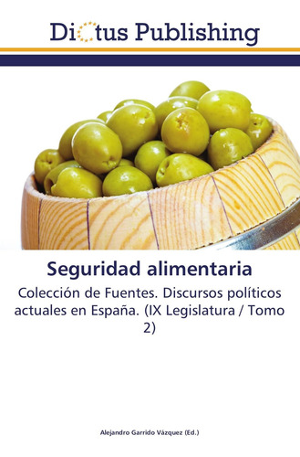 Libro: Seguridad Alimentaria: Colección De Fuentes. Discurso