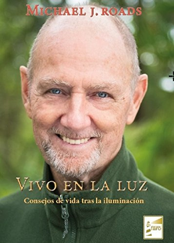 Libro Vivo En La Luz De J Roads Michael Faro (fundacion Audi