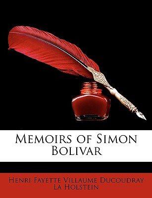 Libro Memoirs Of Simon Bolivar - La Holstein, Henri Fayet...