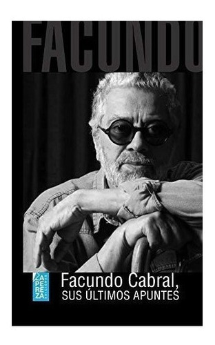 Facundo Cabral, Sus Ltimos Apuntes : Facundo Cabral 