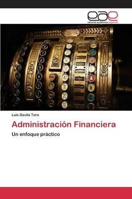 Libro Administracion Financiera - Davila Toro Luis