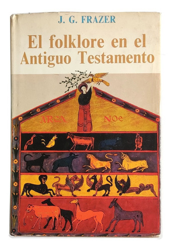 El Folklore En El Antiguo Testamento James George Frazer