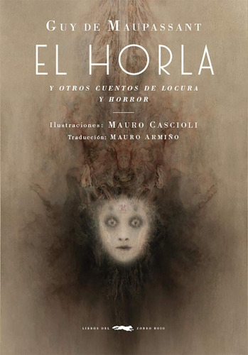 Libro El Horla Y Otros Cuentos De Locura Y Horror