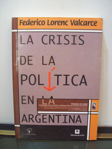 Adp La Crisis De La Politica En La Argentina Lorenc Valcarce