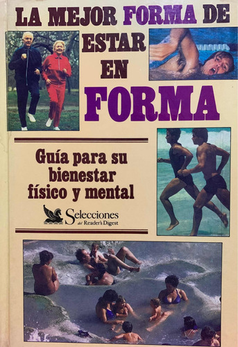 La Mejor Forma De Estar En Forma - Guia Para Su Bienestar Fi