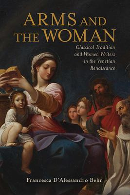 Libro Arms And The Woman : Classical Tradition And Women ...