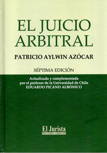 El Juicio Arbitral 7° Edición 2023 / Patricio Aylwin Azócar