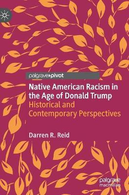 Libro Native American Racism In The Age Of Donald Trump :...