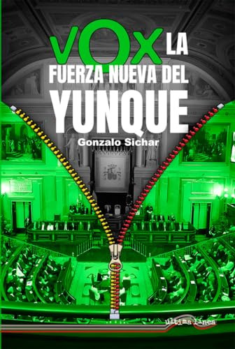 Vox La Fuerza Nueva Del Yunque - Sichar Gonzalo