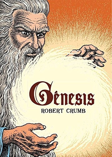Genesis, De Crumb, Robert. Editorial Ediciones La Cúpula, S.l., Tapa Tapa Blanda En Español