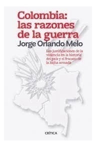 Libro Colombia: Las Razones De La Guerra