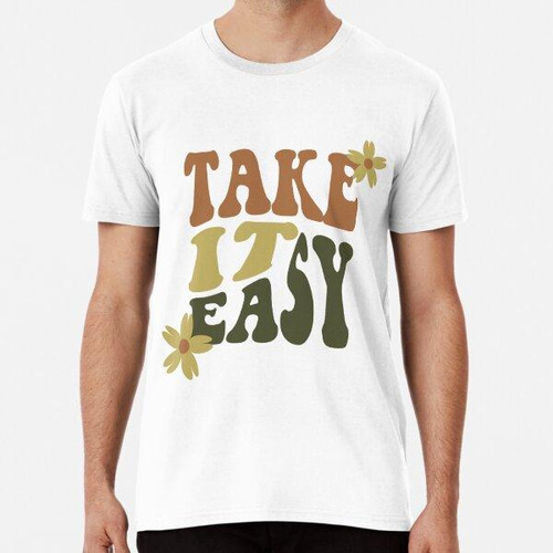 Remera Diseño Take It Easy Algodon Premium