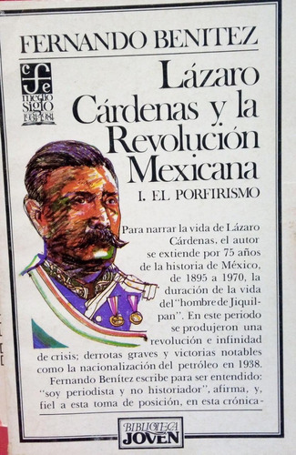 Lázaro Cárdenas Y La Revolución Mexicana Fernando Benitez
