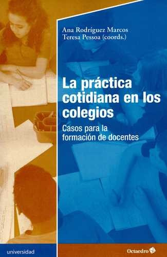 Libro Práctica Cotidiana En Los Colegios. Casos Para La For