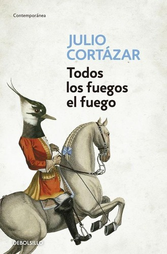 Todos Los Fuegos El Fuego (bolsillo) - Julio Cortaza, De Julio Cortázar. Editorial Debols!llo En Español