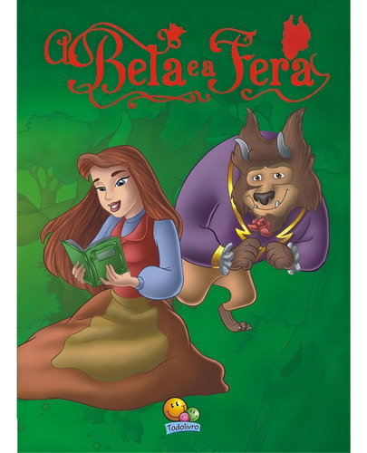 Clássicos Todolivro: Bela e a Fera, A, de (Ilustrado(es) por) Belli Studio. Editorial Todolivro Distribuidora Ltda. em português, 2006
