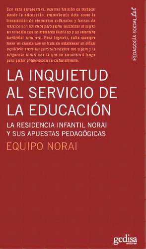 La Inquietud Al Servicio De La Educacion, De Equipo Norai. Editorial Gedisa En Español