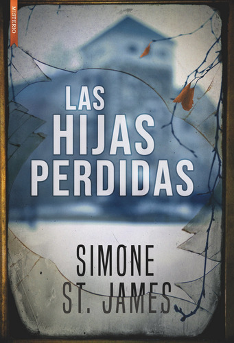 Las Hijas Perdidas, De St.james, Simone. Editorial Libros De Seda S.l., Tapa Blanda En Español