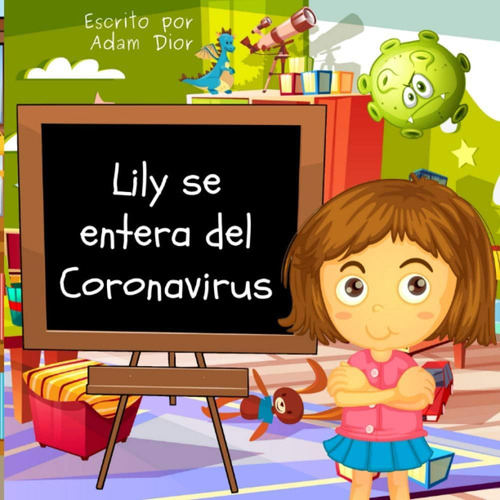 Libro: Lily Se Entera Del Coronavirus (spanish Edition)