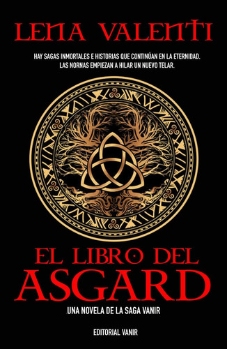 Libro: El Libro Del Asgard: Las Nornas Empiezan A Hilar Un N