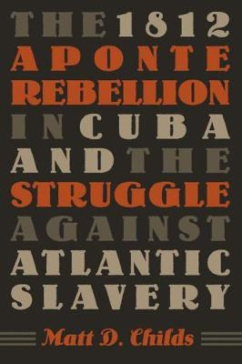 Libro The 1812 Aponte Rebellion In Cuba And The Struggle ...