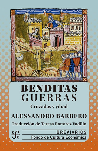 Benditas Guerras - Alessandro Barbero