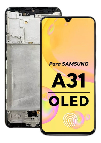 Modulo Pantalla Display Para Samsung A31 Oled Con Marco 