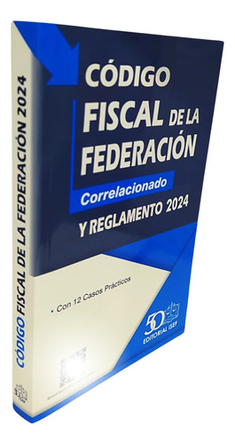 Código Fiscal Del La Federación 2024 Isef ! Original !