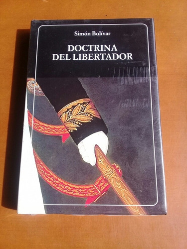 Doctrina Del Libertador. Simón Bolívar. Nuevo Y Sellado