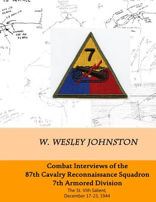 Libro Combat Interviews Of The 87th Cavalry Reconnaissanc...