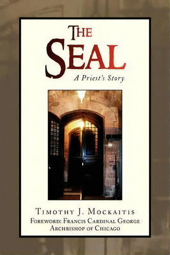 The Seal, De Timothy J Mockaitis. Editorial Xlibris Corporation, Tapa Blanda En Inglés