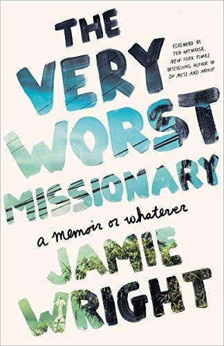 The Very Worst Missionary : Jamie Wright, de Jamie Wright. Editorial Random House USA Inc, tapa blanda en inglés