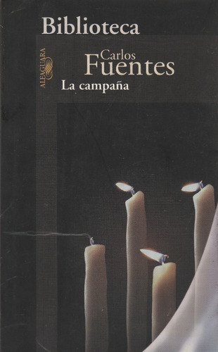La Campaña Carlos Fuentes 