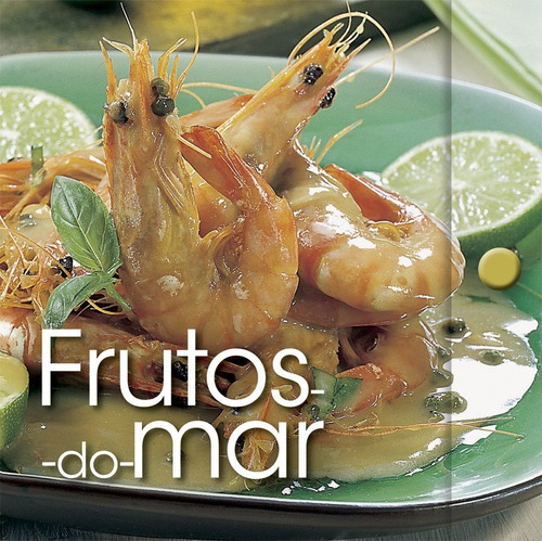 Frutos Do Mar Coleção Fichas De Culinaria (2012), De Vários Autores. Editora Impala, Capa Dura Em Português, 2012