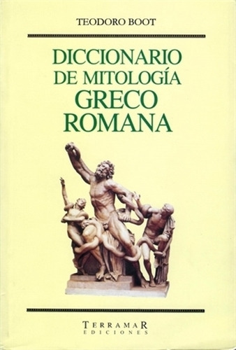 Diccionario De Mitologia Greco Romana - Teodoro Boot 