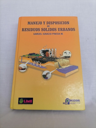 Manejo Y Disposición De Residuos Sólidos Urbanos. Samuel P.