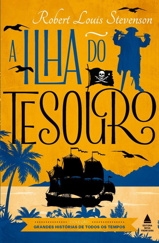 A Ilha Do Tesouro, De Robert Louis Stevenson. Editora Nova Fronteira / Grupo Ediouro, Capa Mole Em Português