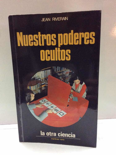 Nuestros Poderes Ocultos - Esoterismo - Jean Riverain