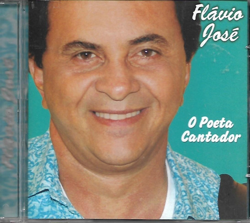 F253 - Cd - Flavio Jose - O Poeta Cantador - Lacrado