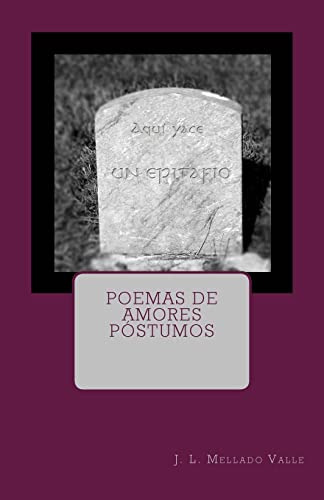 Poemas De Amores Postumos (edición En Español)