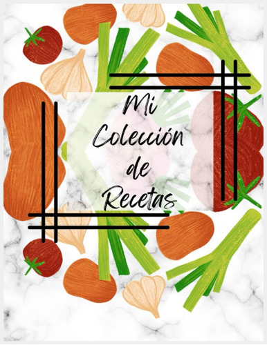 Libro: Mi Colección De Recetas: Anota Hasta 125 De Tus Recet