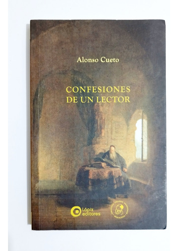 Confesiones De Un Lector - Alonso Cueto