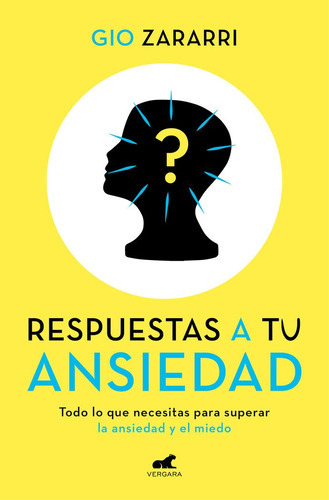 Respuestas A Tu Ansiedad, De Zararri, Gio. Editorial Vergara (ediciones B), Tapa Blanda En Español