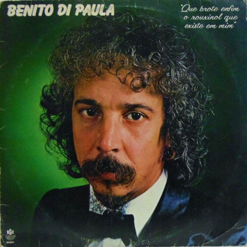 Cd Benito Di Paula Que Brote Enfim O Rouxinol Que Existe Em