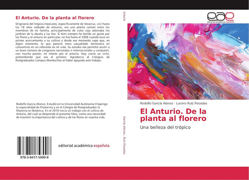 Libro: El Anturio. De La Planta Al Florero: Una Belleza Del 