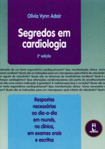 Libro Segredos Em Cardiologia De Adair Olivia V Artmed