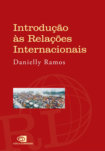 Introdução às relações internacionais, de Ramos, Danielly. Editora Pinsky Ltda, capa mole em português, 2022