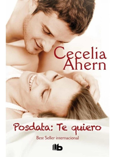 Cecelia Ahern - Posdata: Te Quiero