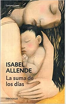 Suma De Los Dias, La - Allende, Isabel